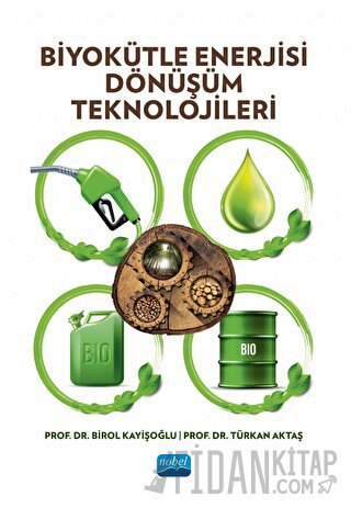 Biyokütle Enerjisi Dönüşüm Teknolojileri
