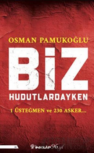 Biz Hudutlardayken Osman Pamukoğlu