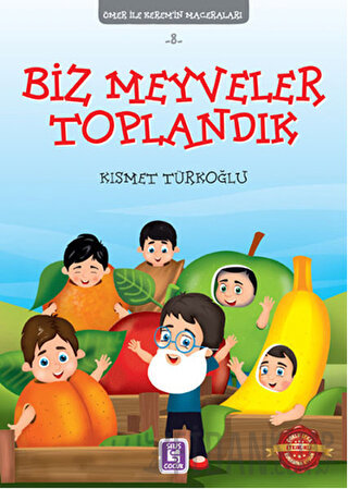 Biz Meyveler Toplandık - Ömer ile Kerem'in Maceraları Kısmet Türkoğlu