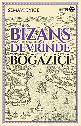 Bizans Devrinde Boğaziçi
