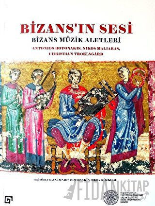 Bizans’ın Sesi: Bizans Müzik Aletleri Antonios Botonakis