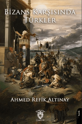 Bizans Karşısında Türkler