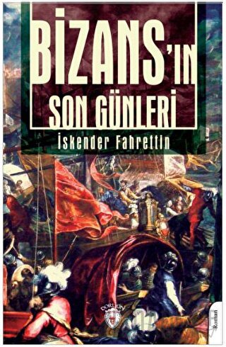 Bizans'ın Son Günleri İskender Fahrettin Sertelli