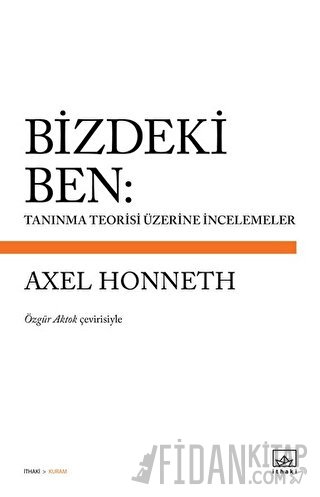 Bizdeki Ben: Tanınma Teorisi Üzerine İncelemeler