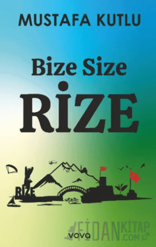 Bize Size Rize Mustafa Kutlu