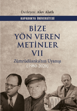 Bize Yön Veren Metinler VII – Zümrüdüanka’nın Uyanışı (1980-2020) Kole