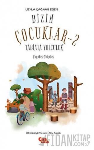 Bizim Çocuklar 2 - Tabiata Yolculuk