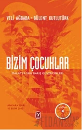 Bizim Çocuklar (Ciltli)