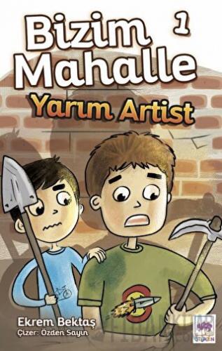 Bizim Mahalle 1 Yarım Artist
