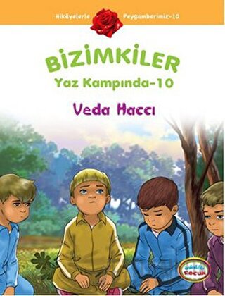 Bizimkiler Yaz Kampında 10 - Veda Haccı