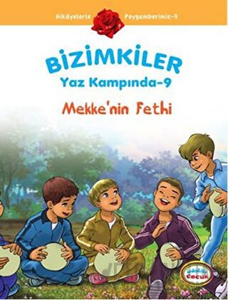Bizimkiler Yaz Kampında 9 - Mekke’nin Fethi
