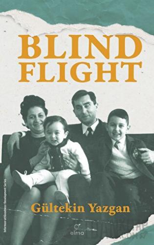 Blind Flight Gültekin Yazgan