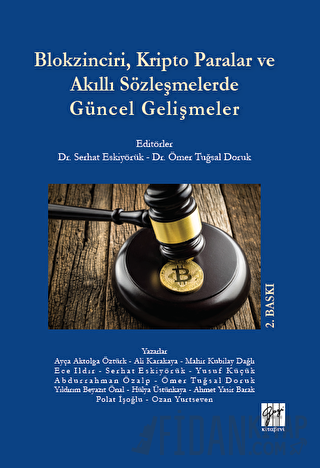 Blokzinciri, Kripto Paralar ve Akıllı Sözleşmelerde Güncel Gelişmeler