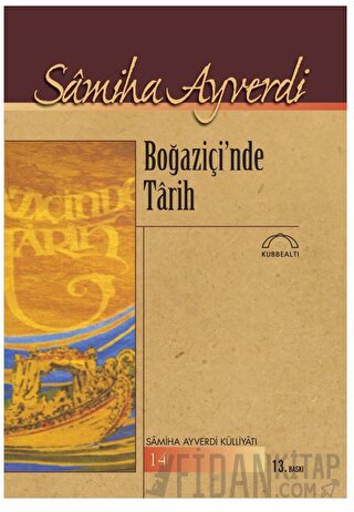 Boğaziçi’nde Tarih Samiha Ayverdi