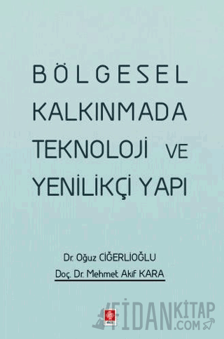Bölgesel Kalkınmada Teknoloji ve Yenilikçi Yapı