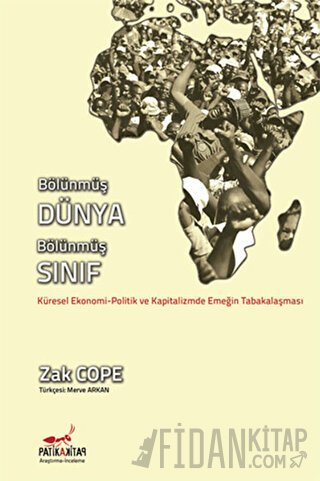 Bölünmüş Dünya, Bölünmüş Sınıf Zak Cope