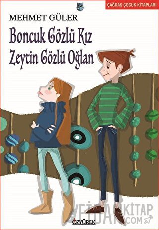 Boncuk Gözlü Kız Zeytin Gözlü Oğlan Mehmet Güler