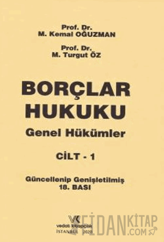 Borçlar Hukuku Genel Hükümler Cilt - 1 Turgut Öz