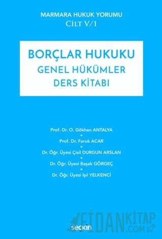 Marmara Hukuk Yorumu Cilt: V/1Borçlar Hukuku Genel Hükümler Ders Kitab