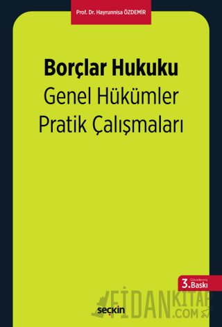 Borçlar Hukuku Genel Hükümler Pratik Çalışmaları