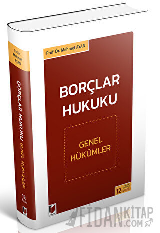Borçlar Hukuku Genel Hükümler Mehmet Ayan