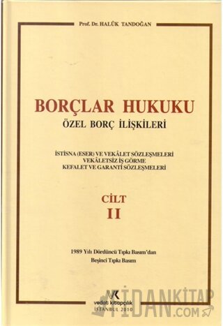 Borçlar Hukuku Özel Borç İlişkileri Cilt: 2 (Ciltli) Haluk Tandoğan