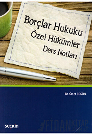 Borçlar Hukuku (Özel Hükümler)nDers Notları Ömer Ergün