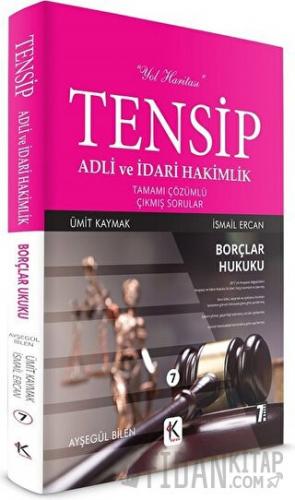 Borçlar Hukuku - Tensip Adli ve İdari Hakimlik Tamamı Çözümlü Çıkmış Sorular