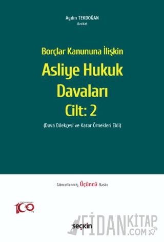 Borçlar Kanununa İlişkin Asliye Hukuk Davaları C: 2 (Ciltli)