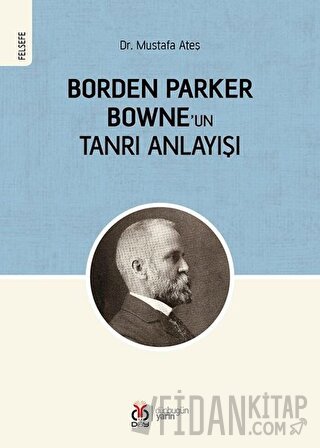 Borden Parker Bowne'un Tanrı Anlayışı