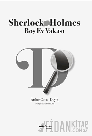 Boş Ev Vakası - Sherlock Holmes Arthur Conan Doyle