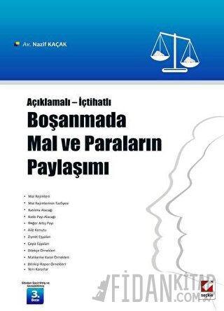 Açıklamalı – İçtihatlı Boşanmada Mal ve Paraların Paylaşımı Nazif Kaça