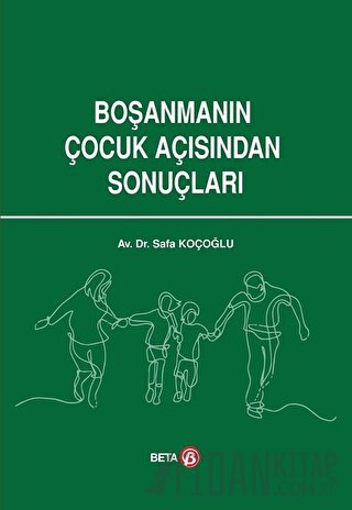 Boşanmanın Çocuk Açısından Sonuçları Safa Koçoğlu