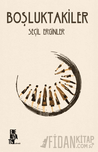 Boşluktakiler Seçil Erginler