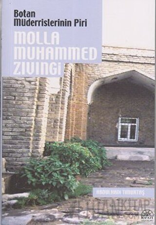 Botan Müderrislerinin Piri Molla Muhammed Zıvıngi Abdulhadi Timurtaş