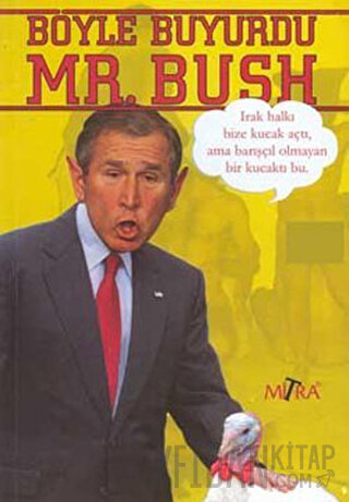 Böyle Buyurdu Mr.Bush Derleme