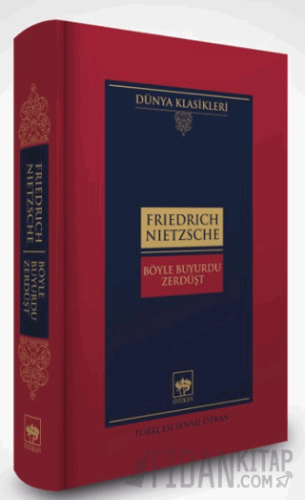 Böyle Buyurdu Zerdüşt (Ciltli) Friedrich Nietzsche