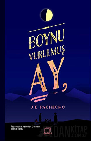 Boynu Vurulmuş Ay J. E. Pachecho