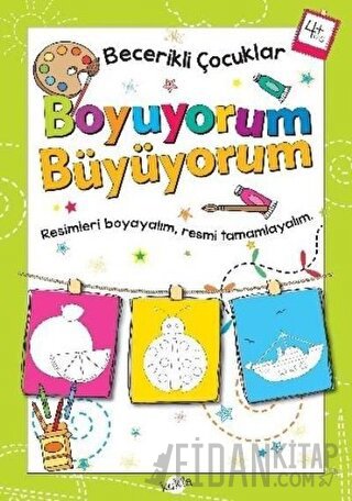 Boyuyorum Büyüyorum 4 Yaş - Becerikli Çocuklar