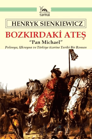 Bozkırdaki Ateş Henryk Sienkiewicz
