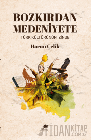 Bozkırdan Medeniyete
