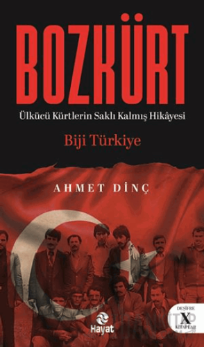 Bozkürt (Ülkücü Kürtlerin Saklı Kalmış Hikâyesi)
