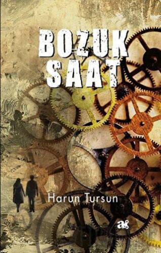 Bozuk Saat Harun Tursun