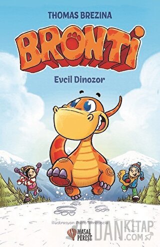 Bronti - Evcil Dinozor (Ciltli) Thomas Brezina