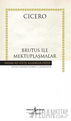 Brutus İle Mektuplaşmalar (Ciltli) Cicero