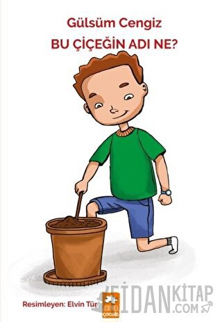 Bu Çiçeğin Adı Ne? Gülsüm Cengiz