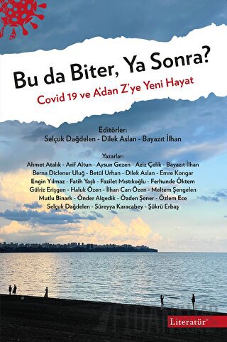 Bu da Biter, Ya Sonra?