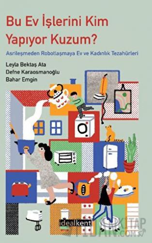 Bu Ev İşlerini Kim Yapıyor Kuzum ?