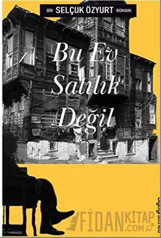 Bu Ev Satılık Değil