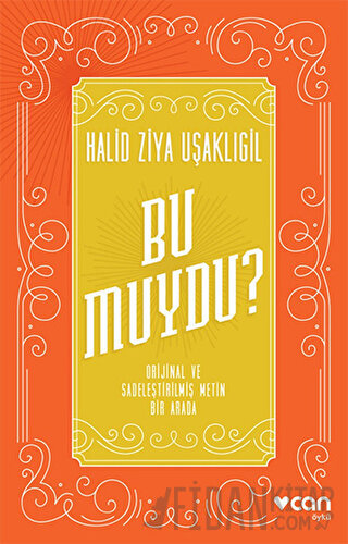 Bu Muydu? (Orijinal ve Sadeleştirilmiş Metin Bir Arada)